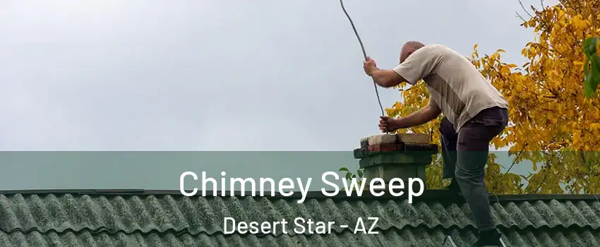Chimney Sweep Desert Star - AZ