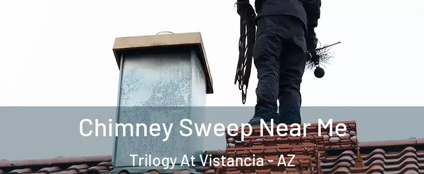 Chimney Sweep Near Me Trilogy At Vistancia - AZ
