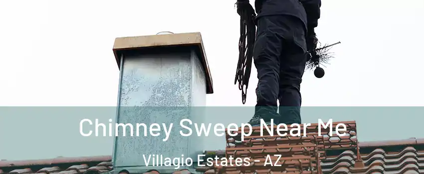 Chimney Sweep Near Me Villagio Estates - AZ