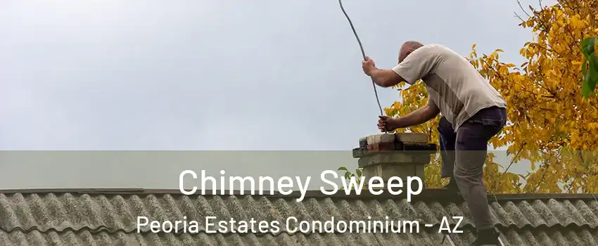 Chimney Sweep Peoria Estates Condominium - AZ