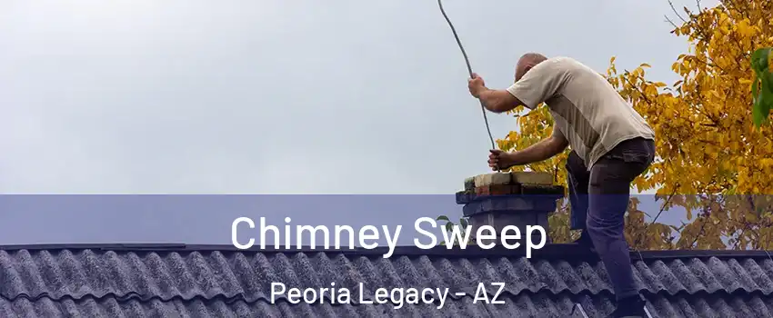 Chimney Sweep Peoria Legacy - AZ
