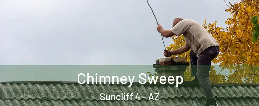 Chimney Sweep Suncliff 4 - AZ