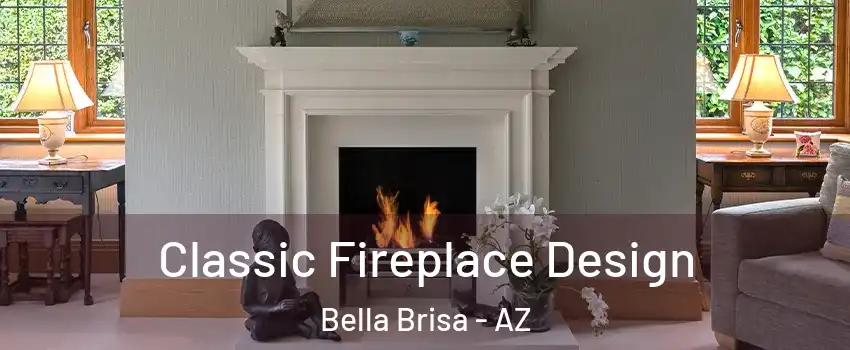 Classic Fireplace Design Bella Brisa - AZ