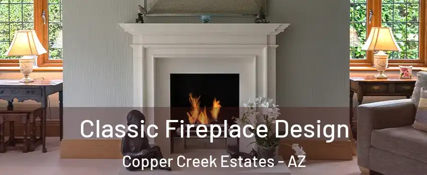 Classic Fireplace Design Copper Creek Estates - AZ