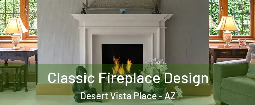 Classic Fireplace Design Desert Vista Place - AZ
