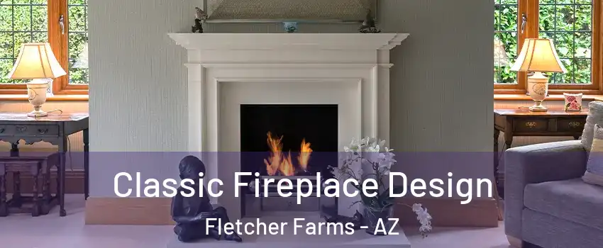 Classic Fireplace Design Fletcher Farms - AZ