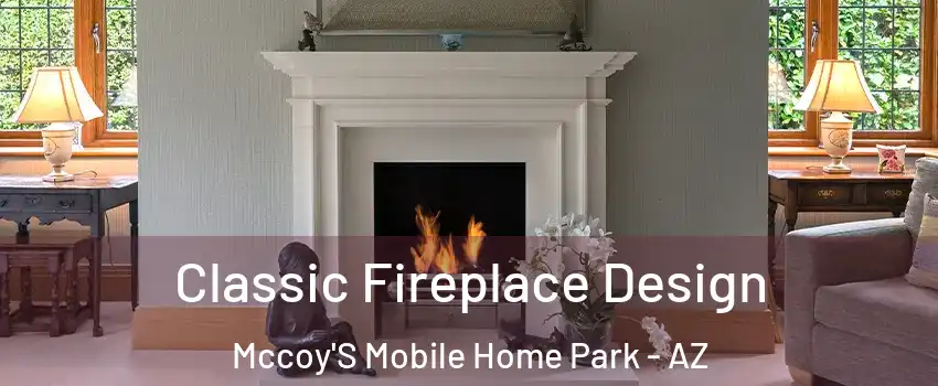 Classic Fireplace Design Mccoy'S Mobile Home Park - AZ