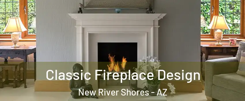 Classic Fireplace Design New River Shores - AZ