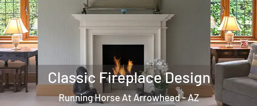 Classic Fireplace Design Running Horse At Arrowhead - AZ