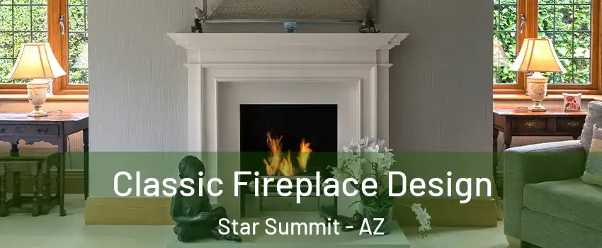 Classic Fireplace Design Star Summit - AZ