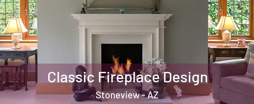 Classic Fireplace Design Stoneview - AZ