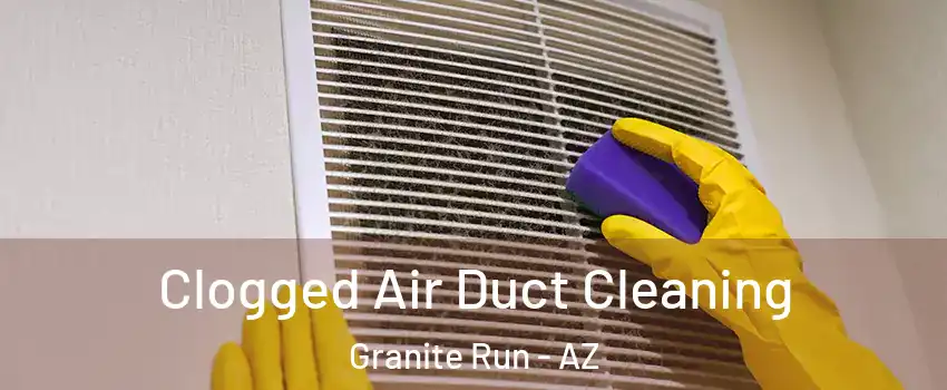 Clogged Air Duct Cleaning Granite Run - AZ