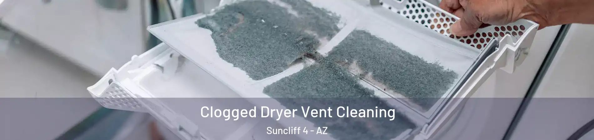 Clogged Dryer Vent Cleaning Suncliff 4 - AZ