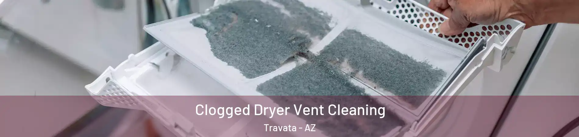 Clogged Dryer Vent Cleaning Travata - AZ