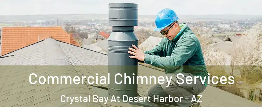 Commercial Chimney Services Crystal Bay At Desert Harbor - AZ
