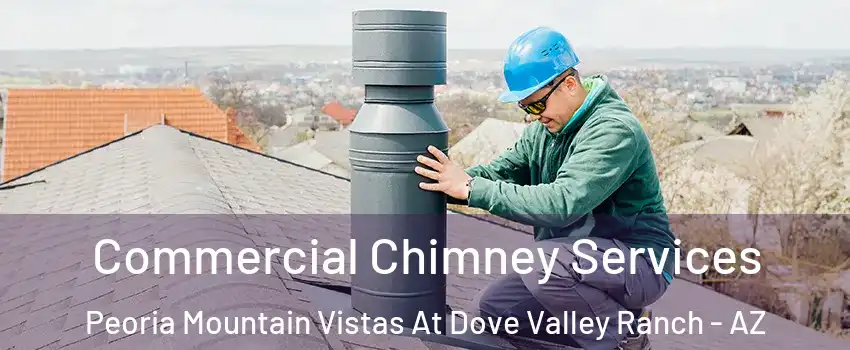 Commercial Chimney Services Peoria Mountain Vistas At Dove Valley Ranch - AZ