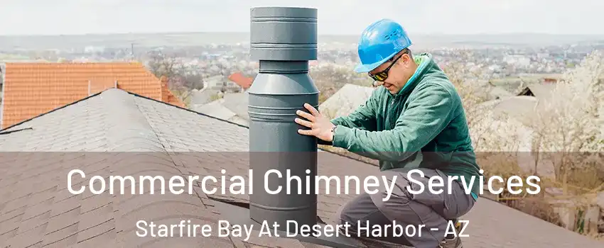 Commercial Chimney Services Starfire Bay At Desert Harbor - AZ