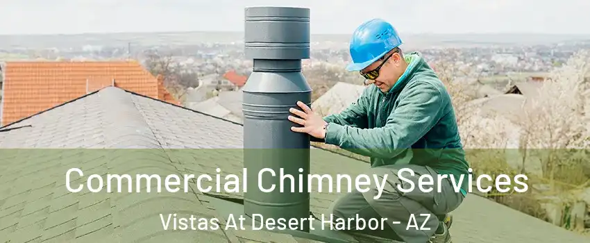 Commercial Chimney Services Vistas At Desert Harbor - AZ