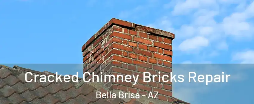 Cracked Chimney Bricks Repair Bella Brisa - AZ