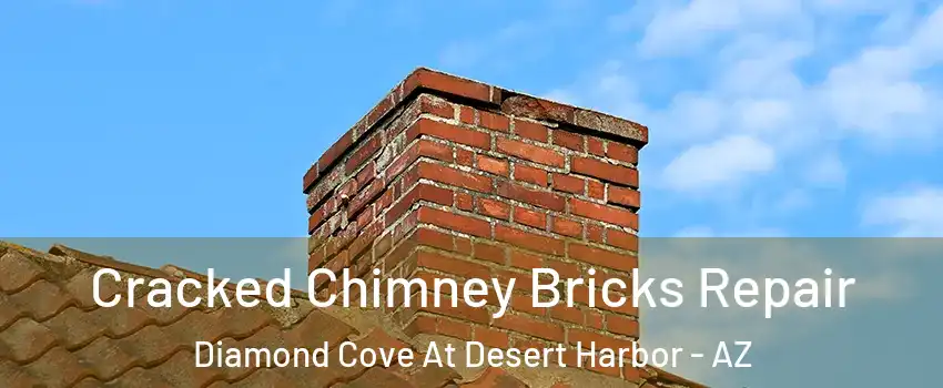Cracked Chimney Bricks Repair Diamond Cove At Desert Harbor - AZ