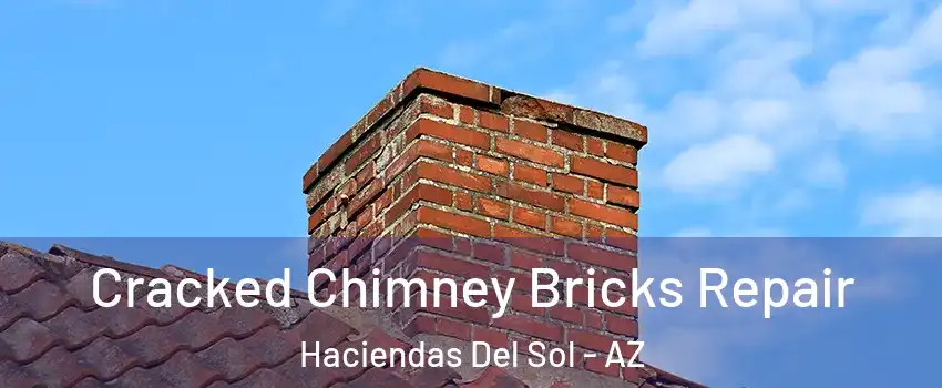 Cracked Chimney Bricks Repair Haciendas Del Sol - AZ