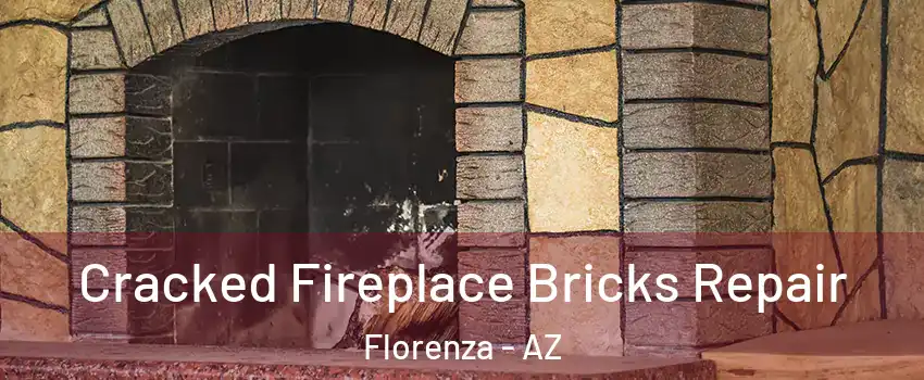 Cracked Fireplace Bricks Repair Florenza - AZ