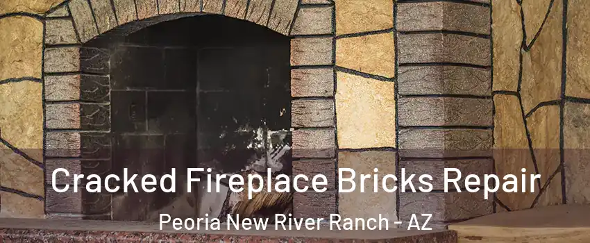 Cracked Fireplace Bricks Repair Peoria New River Ranch - AZ