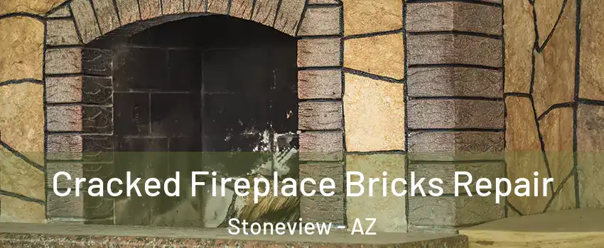 Cracked Fireplace Bricks Repair Stoneview - AZ
