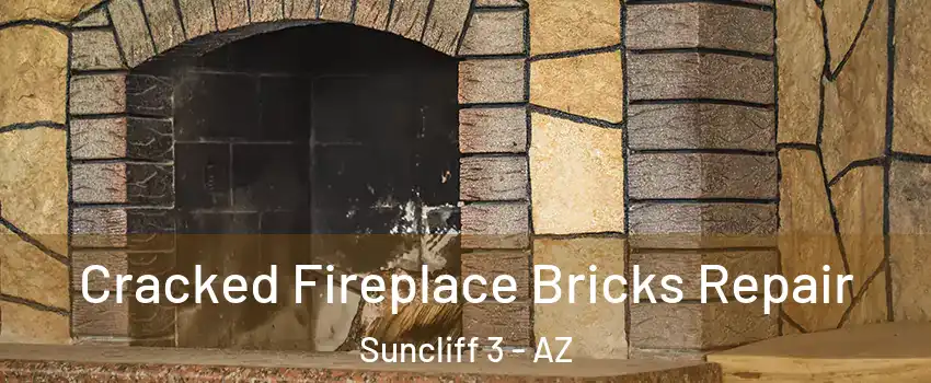 Cracked Fireplace Bricks Repair Suncliff 3 - AZ