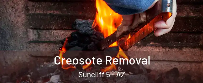 Creosote Removal Suncliff 5 - AZ