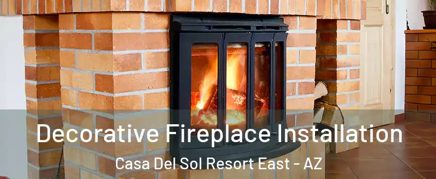 Decorative Fireplace Installation Casa Del Sol Resort East - AZ