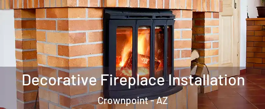 Decorative Fireplace Installation Crownpoint - AZ