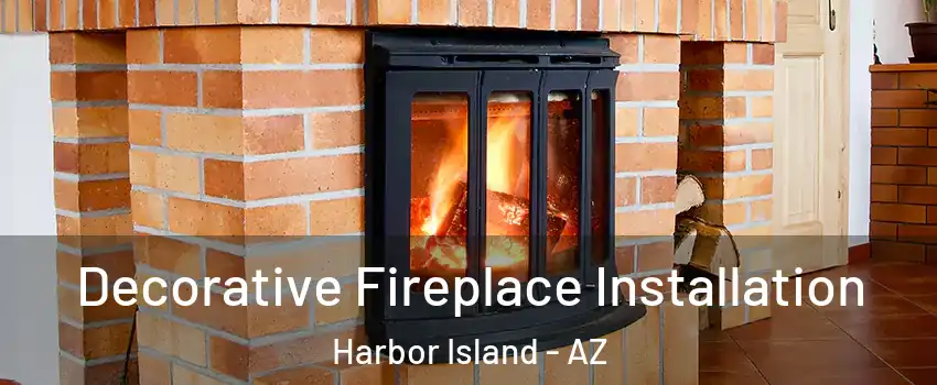 Decorative Fireplace Installation Harbor Island - AZ