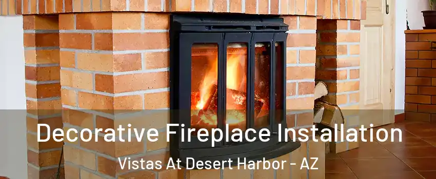 Decorative Fireplace Installation Vistas At Desert Harbor - AZ
