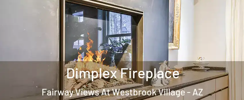 Dimplex Fireplace Fairway Views At Westbrook Village - AZ