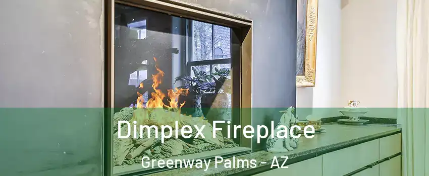 Dimplex Fireplace Greenway Palms - AZ