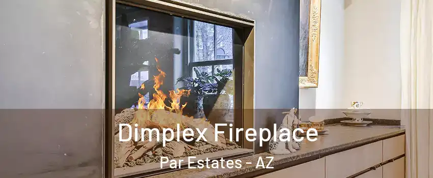 Dimplex Fireplace Par Estates - AZ