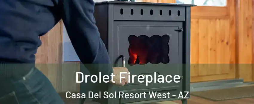 Drolet Fireplace Casa Del Sol Resort West - AZ