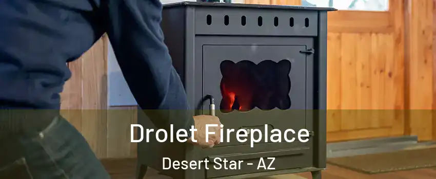 Drolet Fireplace Desert Star - AZ