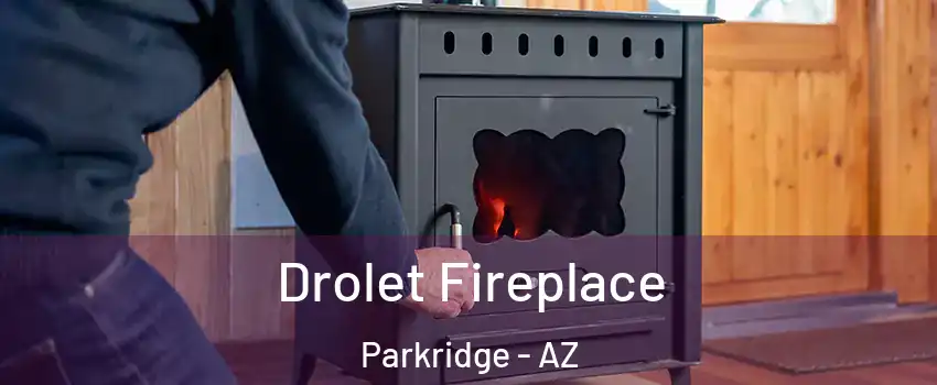 Drolet Fireplace Parkridge - AZ