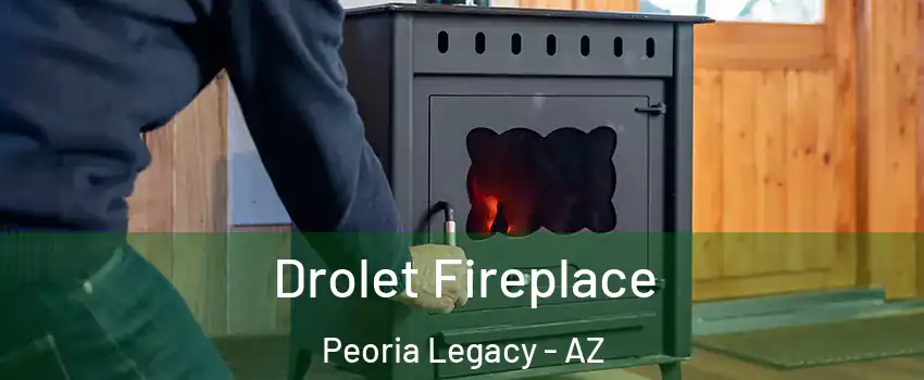 Drolet Fireplace Peoria Legacy - AZ