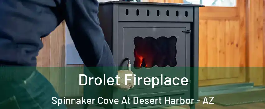 Drolet Fireplace Spinnaker Cove At Desert Harbor - AZ