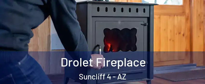 Drolet Fireplace Suncliff 4 - AZ