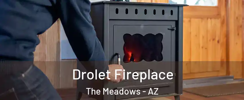 Drolet Fireplace The Meadows - AZ