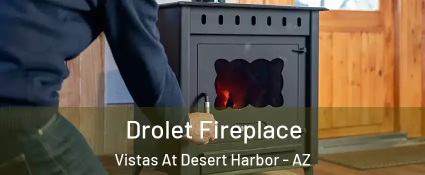 Drolet Fireplace Vistas At Desert Harbor - AZ