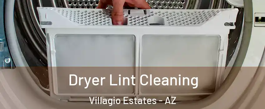 Dryer Lint Cleaning Villagio Estates - AZ