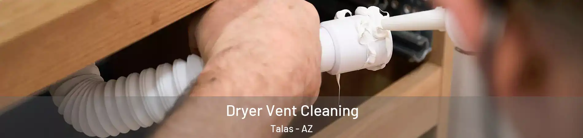 Dryer Vent Cleaning Talas - AZ