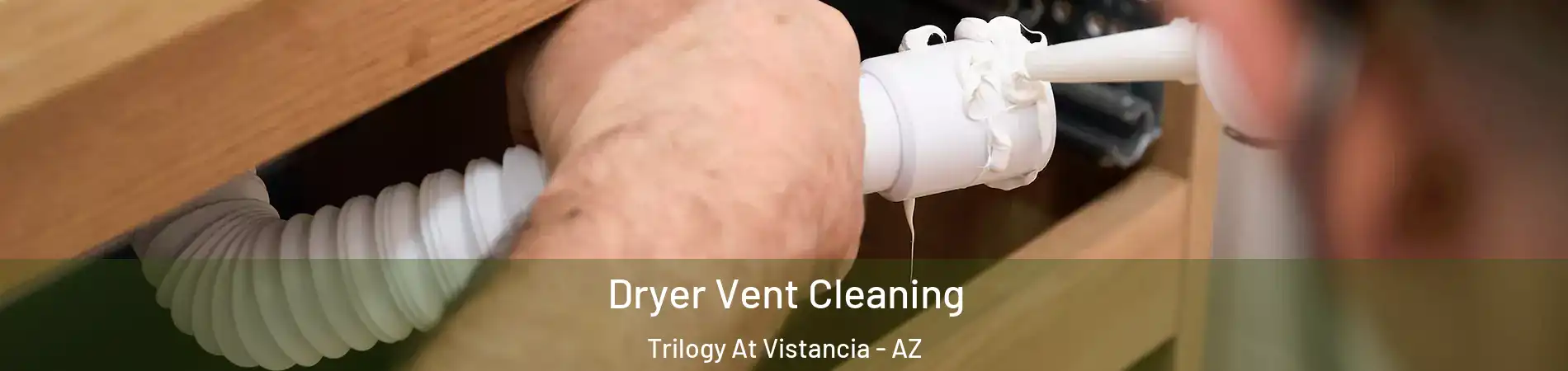 Dryer Vent Cleaning Trilogy At Vistancia - AZ