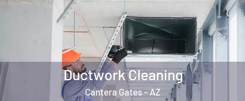 Ductwork Cleaning Cantera Gates - AZ