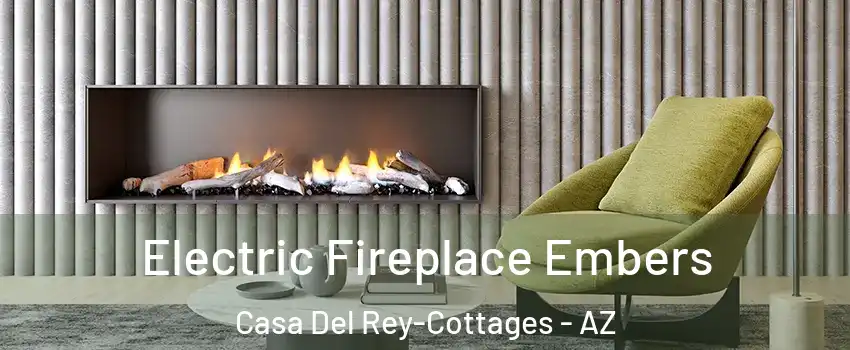 Electric Fireplace Embers Casa Del Rey-Cottages - AZ
